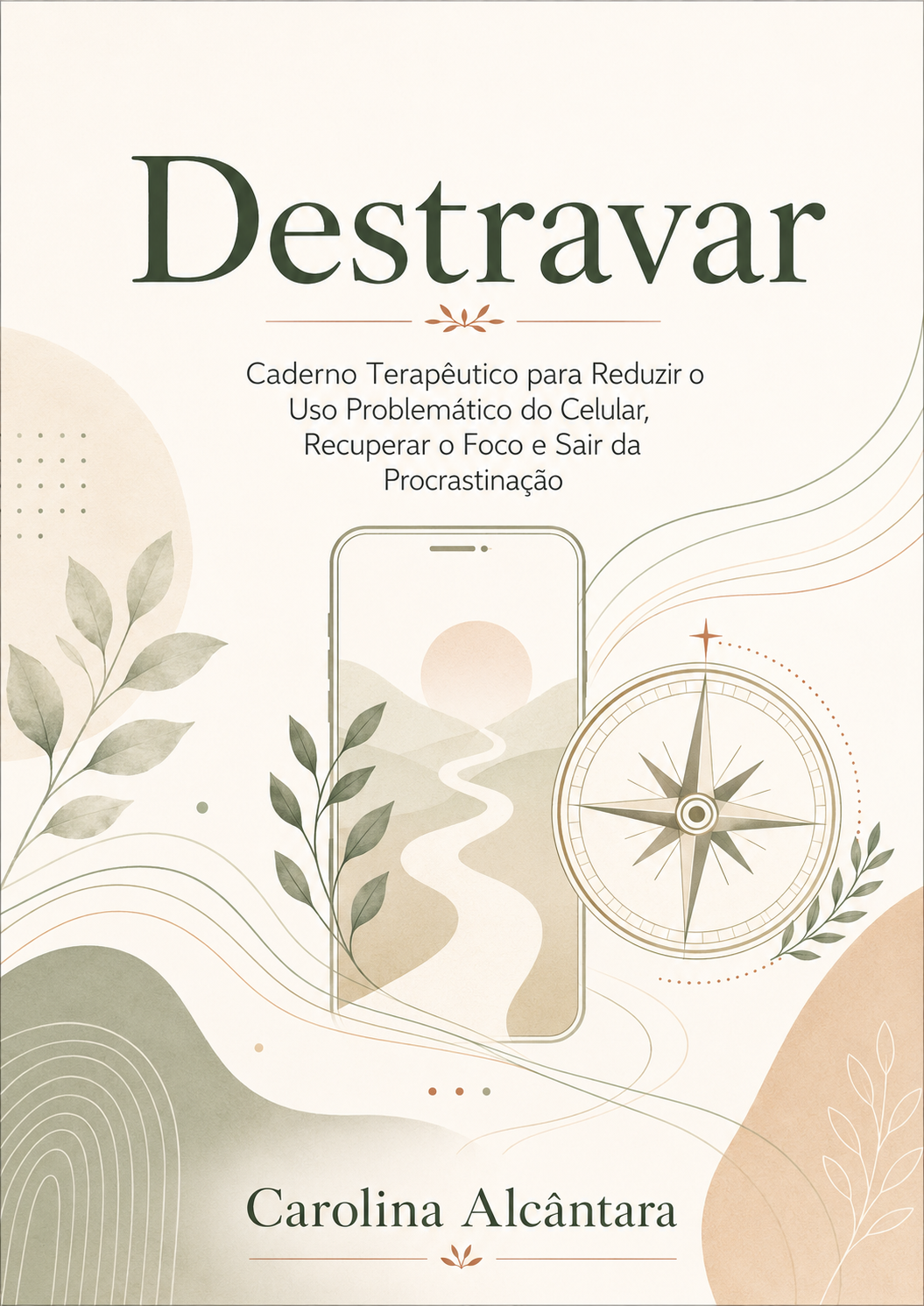 Capa: Destravar — Celular, Foco e Procrastinação